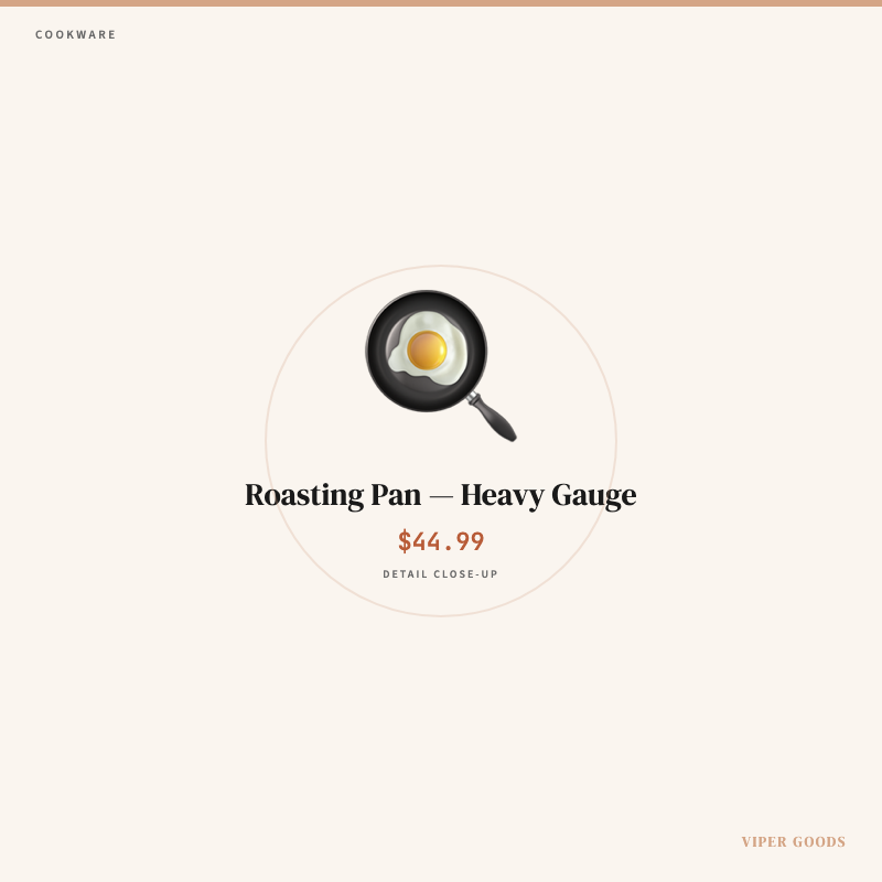 Roasting Pan — Heavy Gauge — Detail