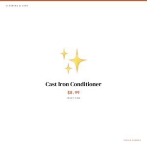 Cast Iron Conditioner — Front